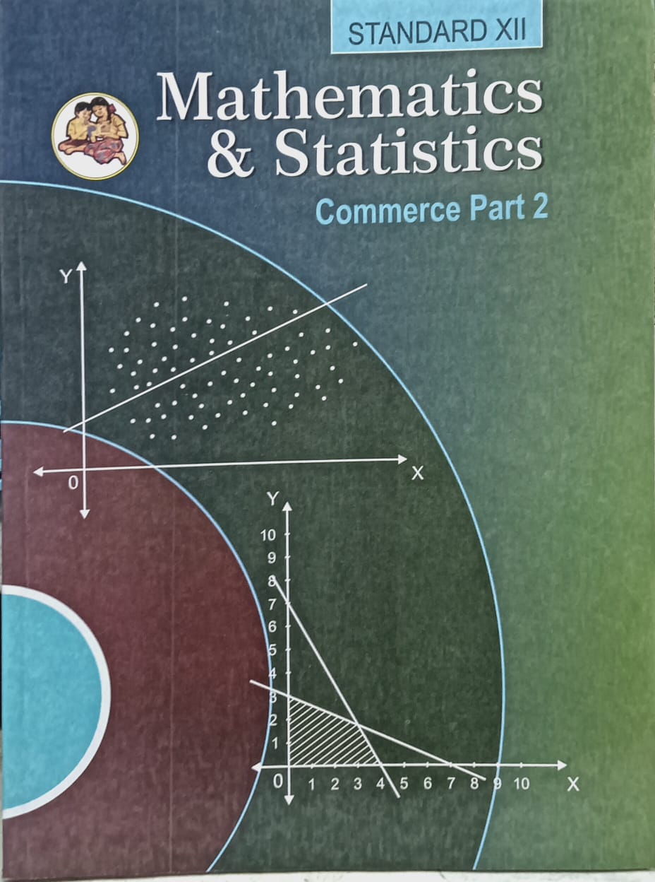 Subject Maths 2 Text Book Std 12 ( Streame Commerce) Latest Edition